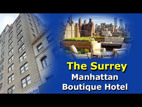 The Surrey Hotel  – 5 Star Luxurious Boutique Hotel – Great Location On Manhattan's Upper East Side