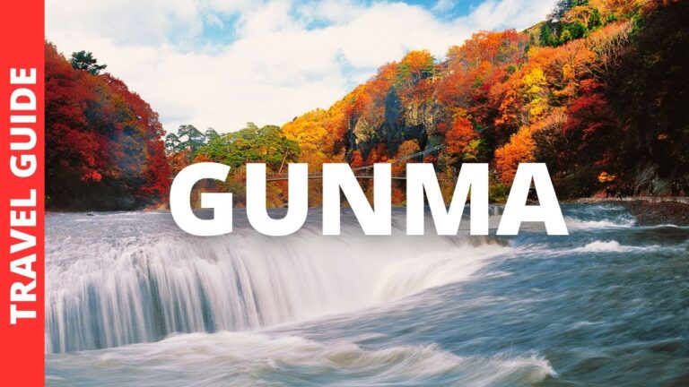 Gunma Japan Travel Guide: 26 BEST Things To Do In Gunma