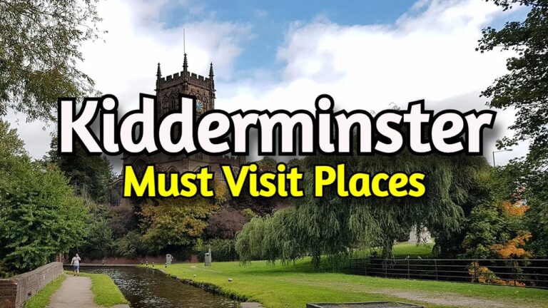 Kidderminster, England Travel Guide: 7 Must Visit Spots in Kidderminster