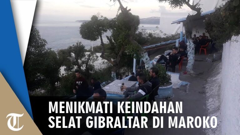 Melihat Selat Gibraltar Lebih Dekat dari Cafe Hafa di Maroko