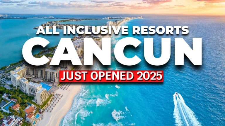 6 Brand-NEW ALL-INCLUSIVE Resorts in Cancun 2025 | Ultimate Luxury Guide