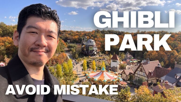 How to Get the Most of Ghibli Park (Nagoya) — Best Route, Tickets & Time Needed