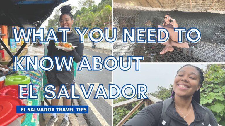 WHAT YOU NEED TO KNOW ABOUT EL SALVADOR | Transportation, Excursions, Visa, Safety & More! |