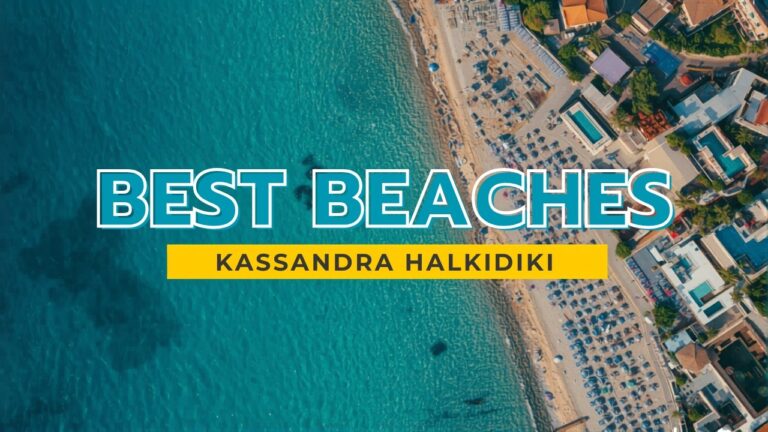 Best Beaches in Kassandra Halkidiki 2026: Top 5 Beautiful Spots!